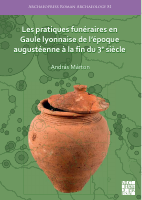 81_András_Márton_Les_pratiques_funéraires_en_Gaule_lyonnaise_de.pdf