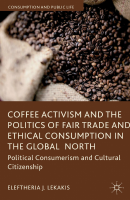 Coffee_Activism_and_the_Politics_of_Fair_Trade_and_Ethical_Consumption.pdf